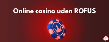 Casino Udenom Rufus En Guide til Sikker og Underholdende Spiloplevelse