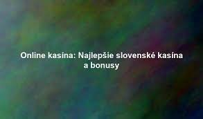 Online Kasína na Slovensku Všetko, čo Potrebujete Vedieť -890430261